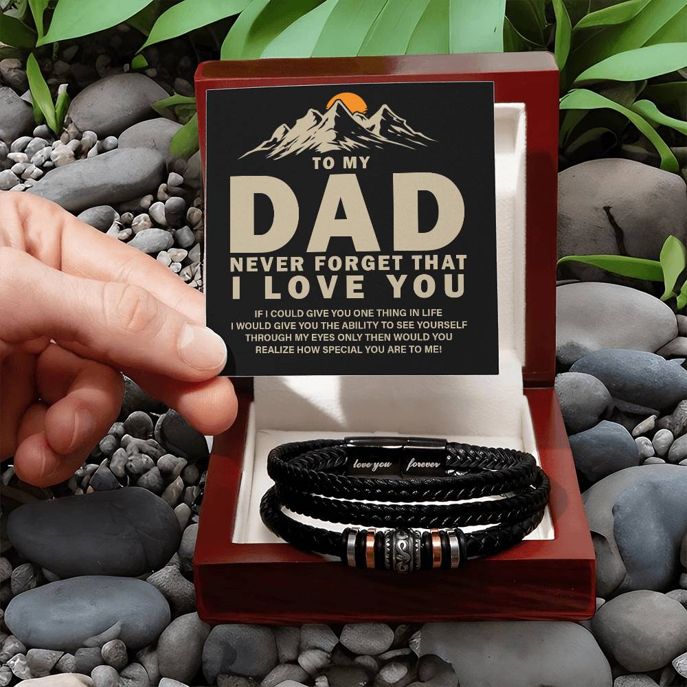 Dad Never Forget That I Love You - Leather Bracelet