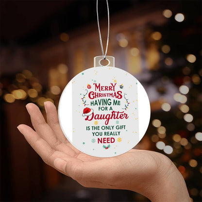 Merry Christmas, From Daughter - Ornament