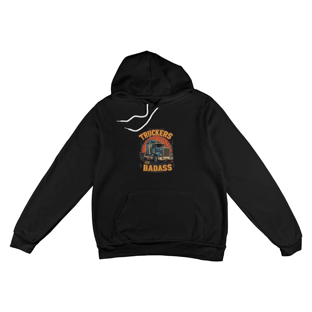 Truckers Are Badass - Pullover Fleece Hoodie