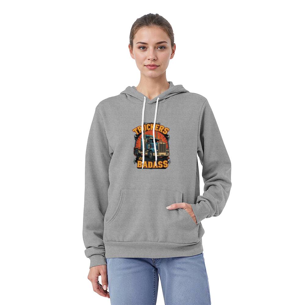 Truckers Are Badass - Pullover Fleece Hoodie