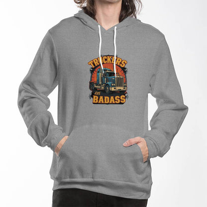 Truckers Are Badass - Pullover Fleece Hoodie