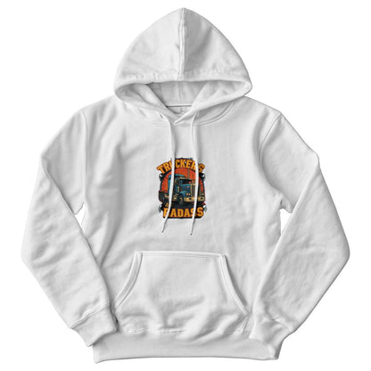 Truckers are Badass - Unisex Hooded Sweatshirt